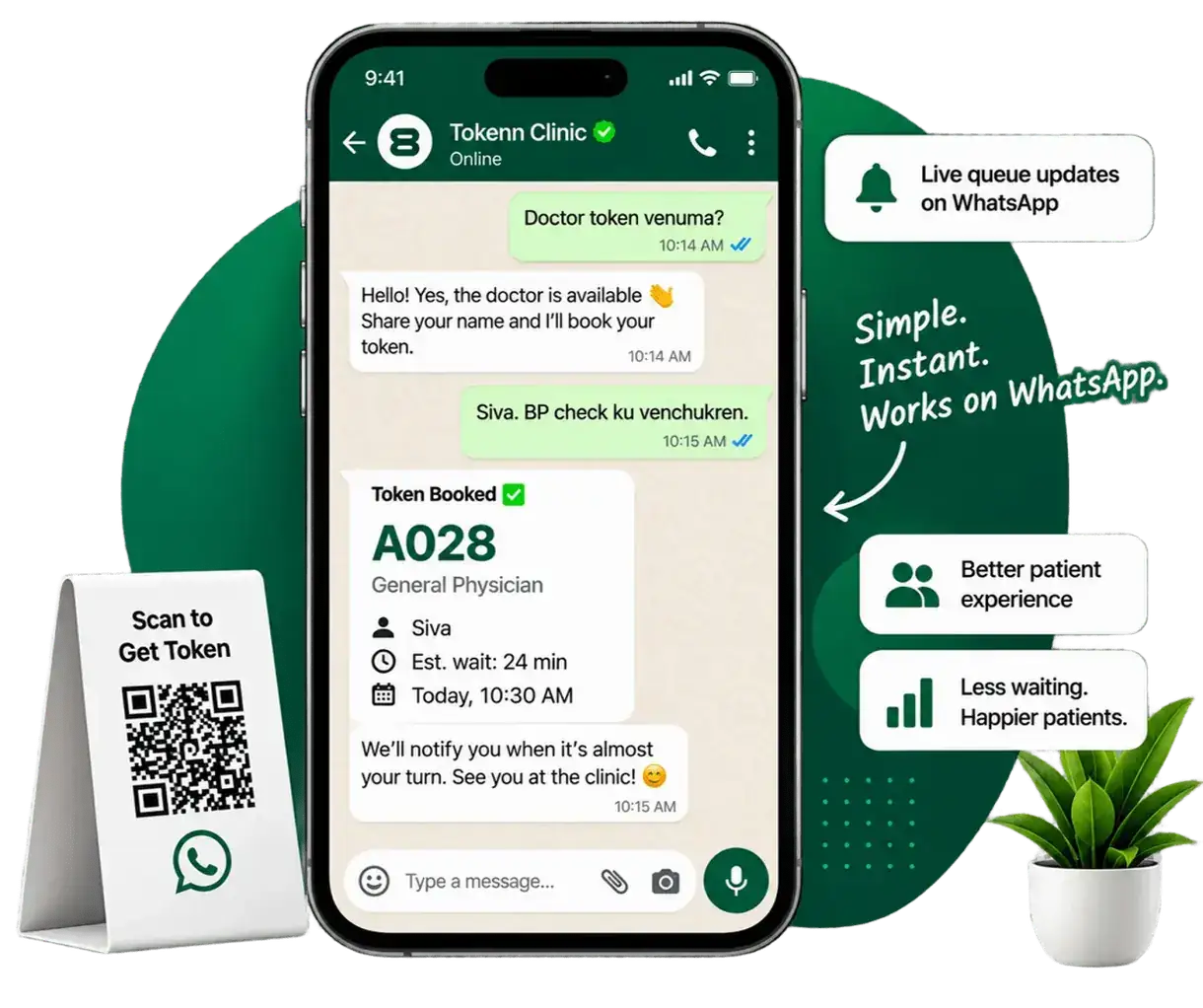 A patient books a clinic token on WhatsApp with TOKENN: the chat issues token A028 with a 24-minute wait, a table tent shows the QR to scan, and callouts read live queue updates on WhatsApp, better patient experience, less waiting, happier patients
